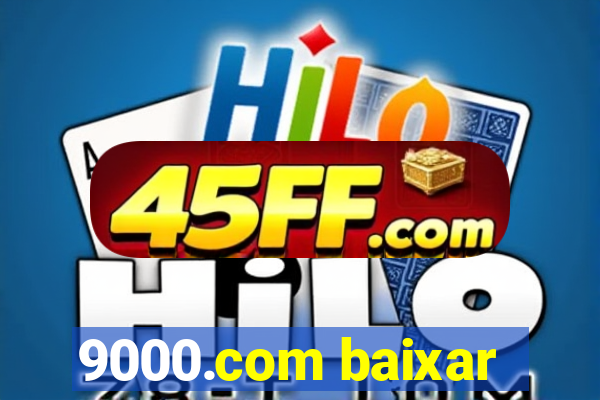 9000.com baixar